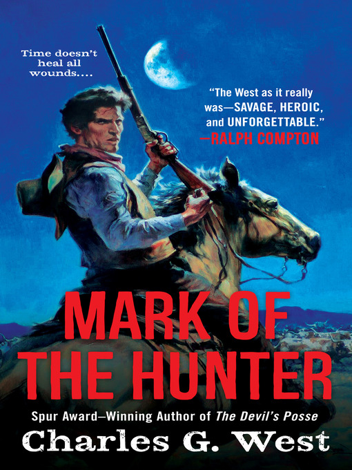 Title details for Mark of the Hunter by Charles G. West - Wait list